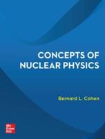Concepts Of Nuclear Physics