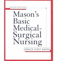 Mason's Basic Medical-Surgical Nursing