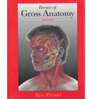Review of Gross Anatomy
