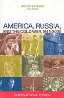 America, Russia, and the Cold War 1945-2000