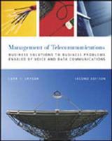 The Management of Telecommunications: Business Solutions to Business Problems