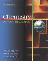 Chemistry: A World of Choices With Online Learning Center