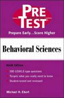 Behavioral Sciences: PreTest Self-Assessment and Review