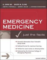 Emergency Medicine: Just the Facts, 2/E