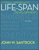 A Topical Approach to Life-Span Development