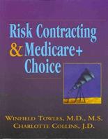 Risk Contracting and Medicare+Choice