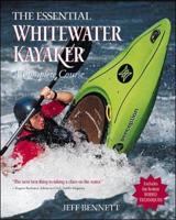 The Essential Whitewater Kayaker