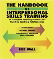 The Handbook for Interpersonal Skills Training