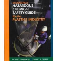 McGraw-Hill's Hazardous Chemical Safety Guide for the Plastic Industry