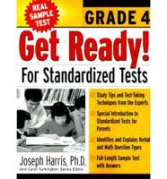 Get Ready! For Standardized Tests : Grade 4