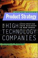 Product Strategy for High-Technology Companies