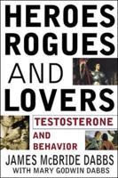 Heroes, Rogues, and Lovers