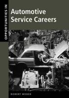 Opportunities in Automotive Service Careers