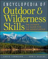 Encyclopedia of Outdoor & Wilderness Skills