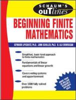 Schaum's Outline of Theory and Problems of Beginning Finite Mathematics