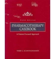 Pharmacotherapy AND Pharmacotherapy Casebook: A Patient-Focused Approach, 3R.e