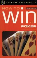 Teach Yourself How to Win at Poker