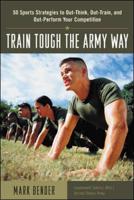 Train Tough the Army Way