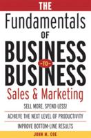 The Fundamentals of Business to Business Sales and Marketing