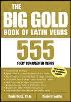The Big Gold Book of Latin Verbs