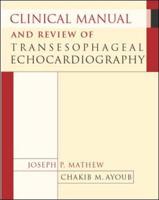 Clinical Manual and Review of Transesophageal Echocardiography