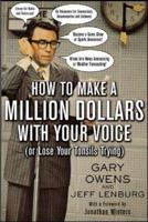 How to Make a Million Dollars With Your Voice (Or Lose Your Tonsils Trying)