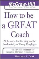 How to Be A Great Coach