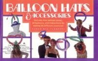Balloon Hats and Accessories