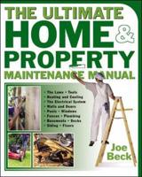 The Ultimate Home and Property Maintenance Manual
