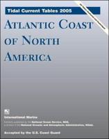Tidal Current Tables 2005. Atlantic Coast of North America