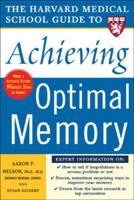 The Harvard Medical School Guide to Achieving Optimal Memory
