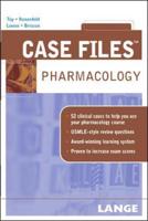 Case Files. Pharmacology