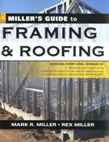 Miller's Guide to Framing & Roofing