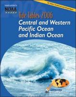 Tide Tables 2006: Central and Western Pacific Ocean and Indian Ocean