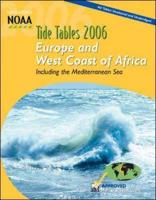 Tide Tables 2006: Europe and West Coast of Africa, Including the Mediterranean Sea