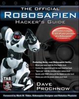 The Official Robosapien Hacker's Guide