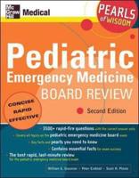 Pediatric Emergency Medicine Board Review