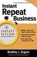 Instant Repeat Business