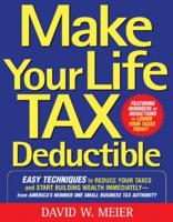 Make Your Life Tax Deductible