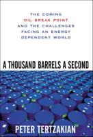 A Thousand Barrels a Second
