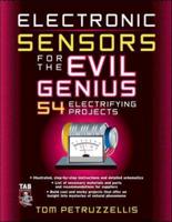 Electronic Sensors for the Evil Genius