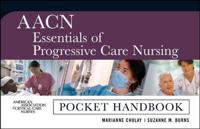 AACN Essentials of Progressive Care Nursing