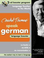Michel Thomas Speak German Language Booster: 2-CD Booster Program