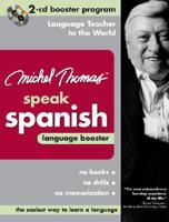 Michel Thomas Speak Spanish Language Booster: 2-CD Booster Program