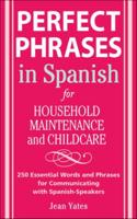 Perfect Phrases in Spanish for Household Maintenance and Child Care