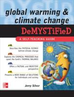 Global Warming and Climate Change Demystified