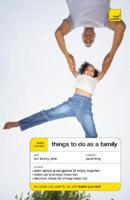 Teach Yourself Things To Do As A Family (McGraw-Hill Edition)