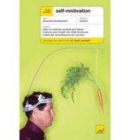 Teach Yourself Self-Motivation (McGraw-Hill Edition)
