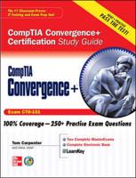 CompTIA Convergence+ Certification Study Guide