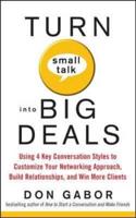 Turn Small Talk Into Big Deals